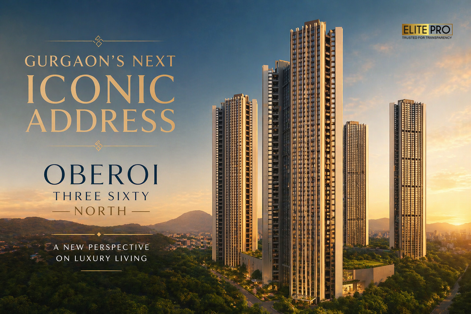 Gurgaon’s Next Iconic Address: Oberoi Three Sixty North